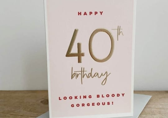 A 40th birthday card.