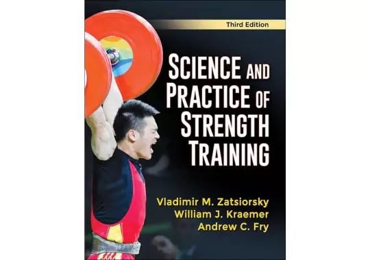 The Science and Practice of Strength Training