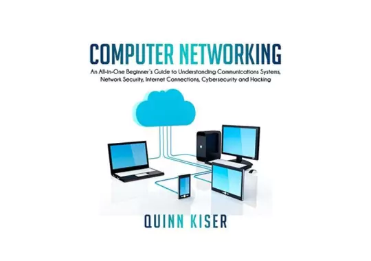 Computer-Networking:-by-Quinn-Kiser