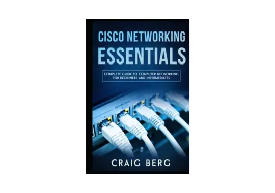 Cisco-Networking-Essentials:-by-Craig-Berg