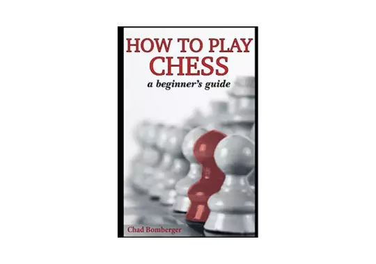 How-To-Play-Chess-by-Chad-Bomberger