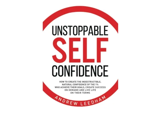Unstoppable-Self-Confidence-by-Andrew-Leedham