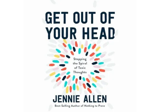 Get-Out-of-Your-Head-by-Jennie-Allen