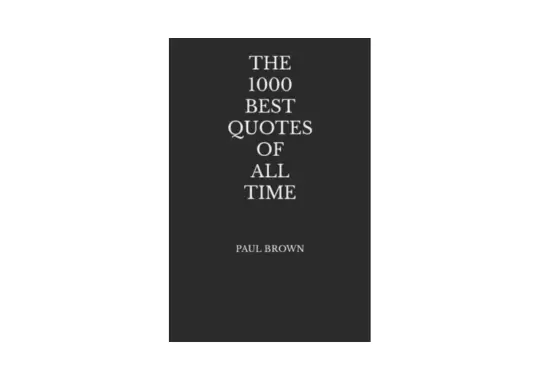 The-1000-Leading-Quotes-Of-All-Time