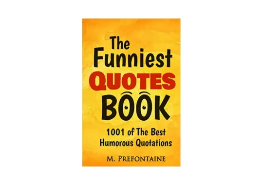 The-Funniest-Quotes-Book-by-M-Prefontaine