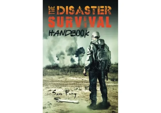 The-Disaster-Survival-Handbook-by-Sam-Fury-,-Diana-Mangoba,-et-al.