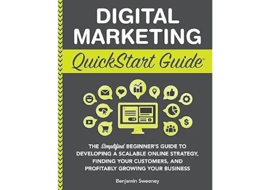 Digital-Marketing-QuickStart-Guide-by-Benjamin-Sweeney